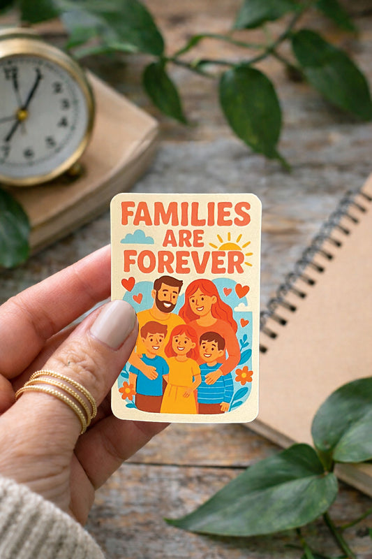 Families are Forever Heart Sticker