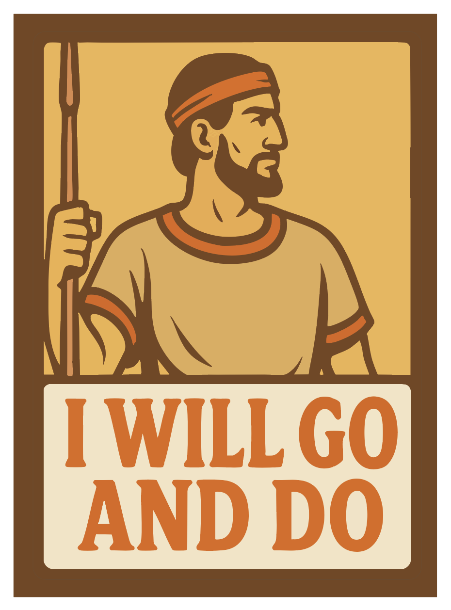 LDS sticker showing Nefi, text says ' I will go and do' a book of mormon saying. Mormon sticker featuring Nephi 