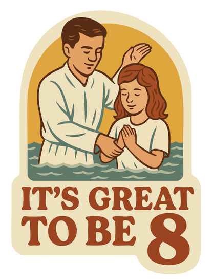 Great to be 8 sticker, lds sticker, mormon sticker 