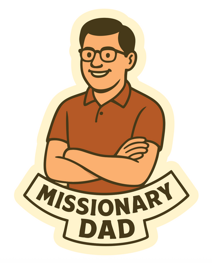 LDS missionary dad sticker, Mormon Dad , LDS dad 
